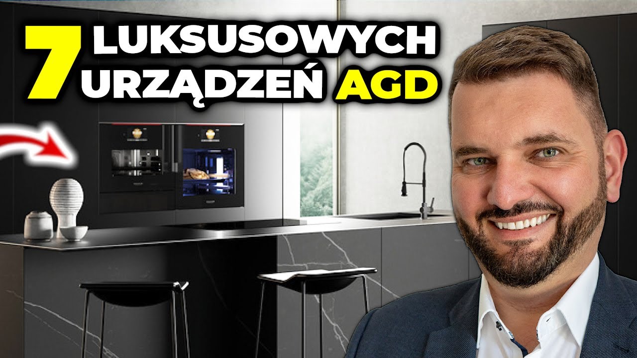 7 luksusowych urządzeń AGD, kt&oacute;re zmienią Tw&oacute;j dom