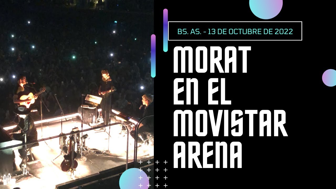 Morat en el Movistar Arena - 13 de octubre de 2022