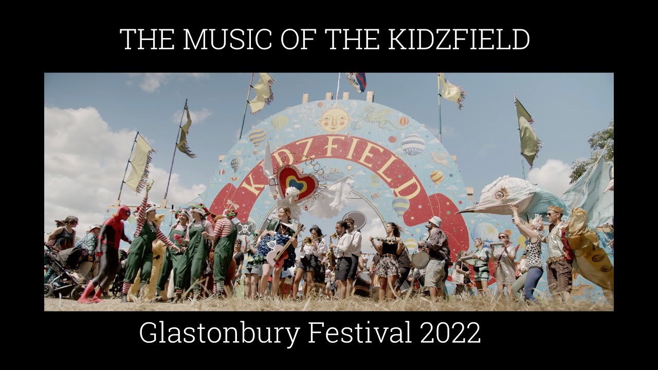 Glastonbury Festival 2022 - The Music of the Kidzfield (Short Doc)