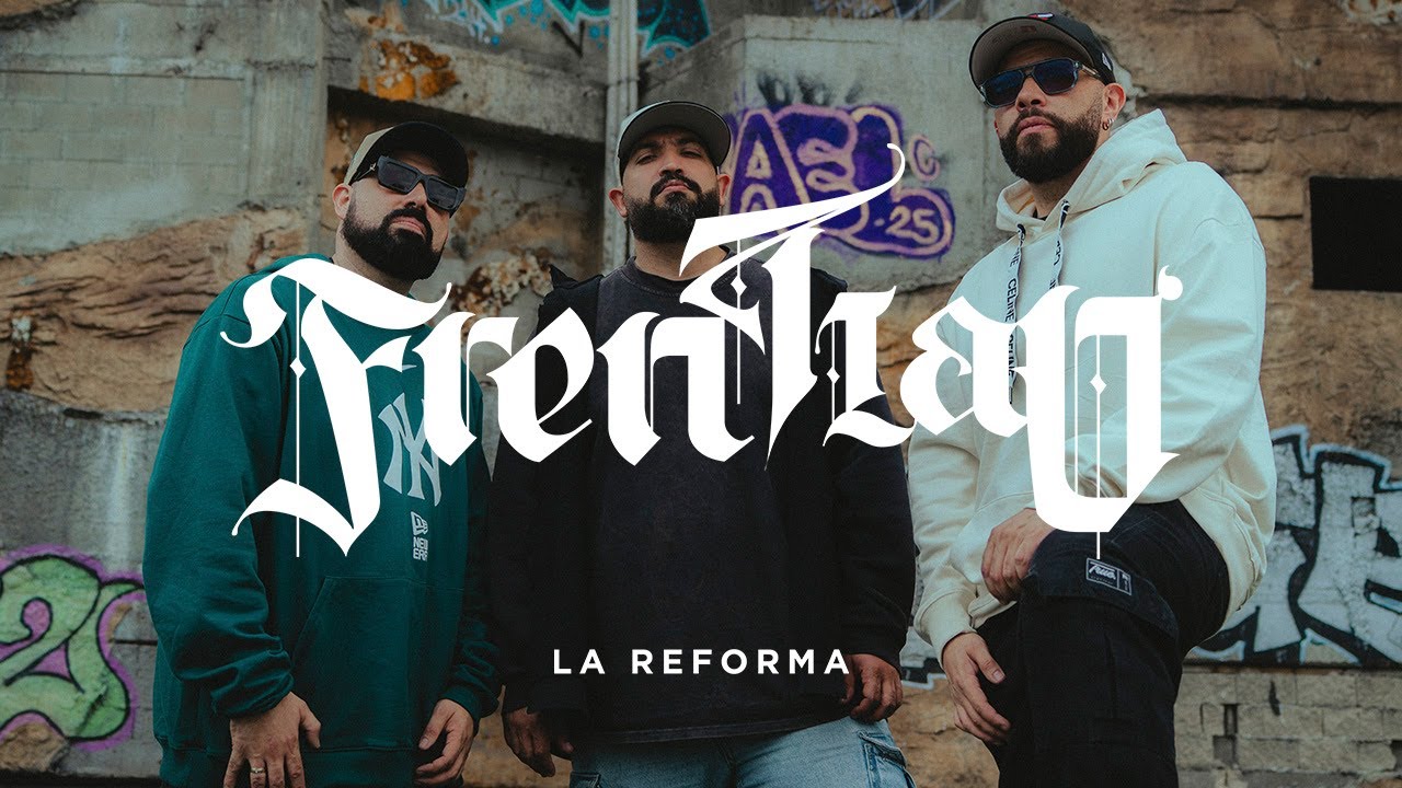 La Reforma - Frentiao (Official Video)