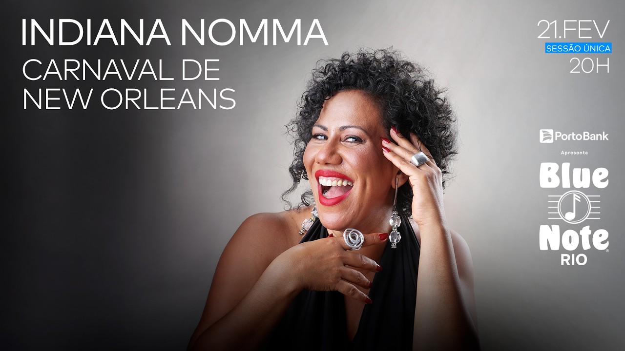 BLUE NOTE RIO APRESENTA: INDIANA NOMMA