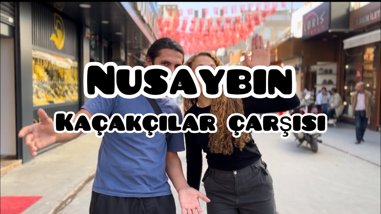 Nusaybin kaçakçılar çarşısından neler aldık  / mor Yakup klişesi