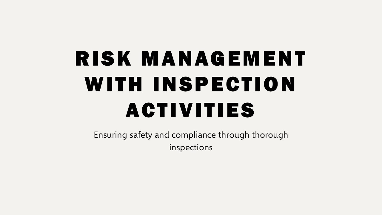 Element of Risk Based Inspection (RBI) - Risk Management with Inspection Activities
