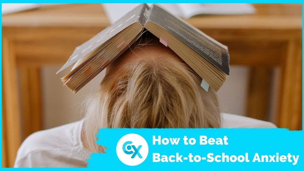 How to Beat Back-to-School Anxiety