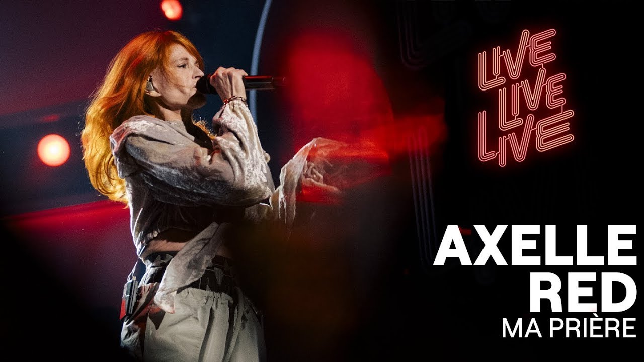 Ma prière - Axelle Red | Live live live