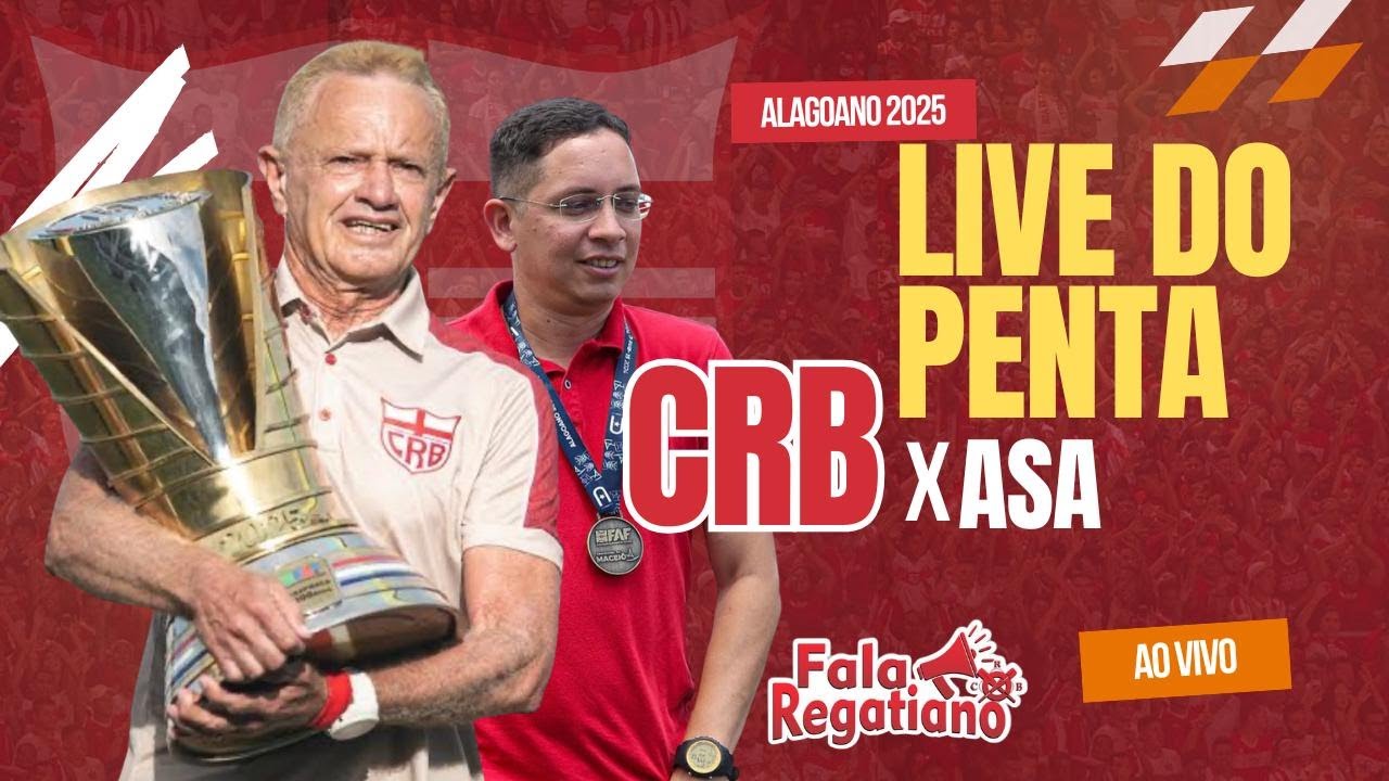 LIVE DO PENTA - CRB X ASA GRANDE FINAL - ALAGOANO 2026