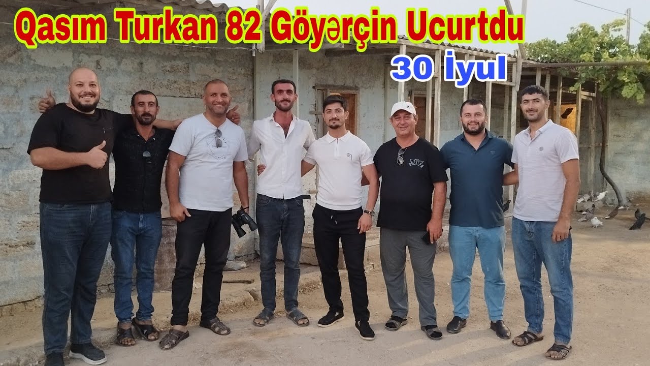 Qasim Turkan 82 Göyərçin Ucurtdu 30 iyul  2024