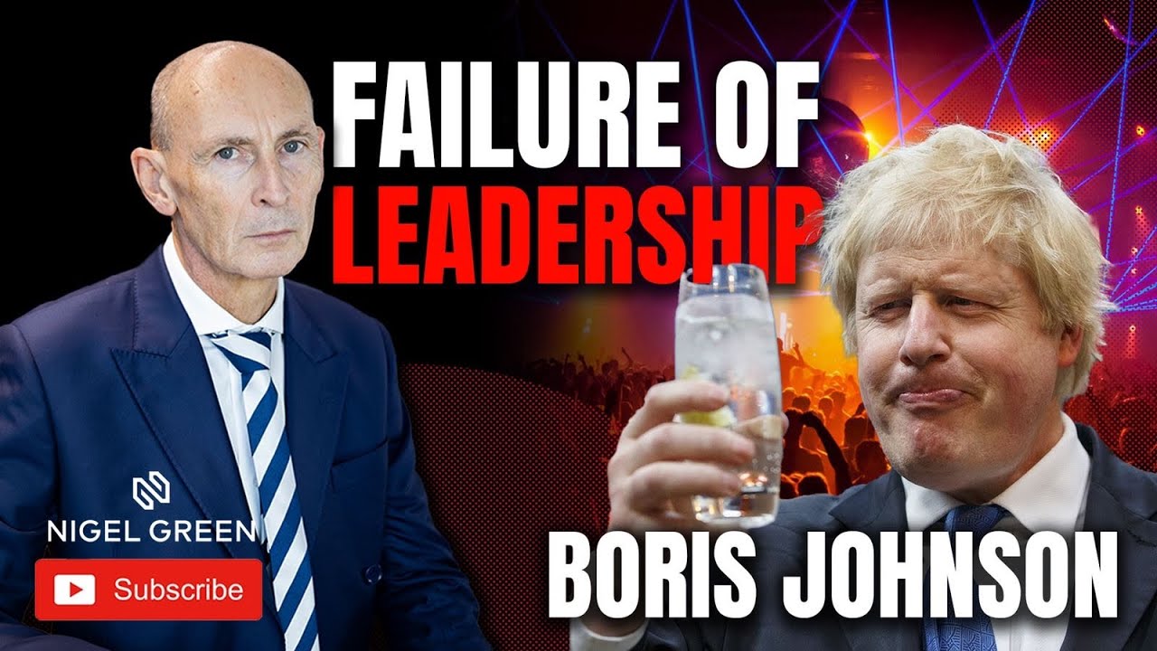 Boris Johnson Failure Of Leadership - Nigel Green Raw CEO