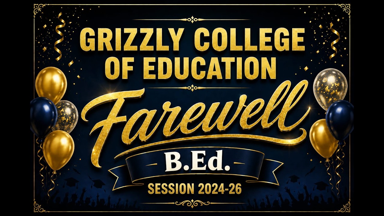Farewell Ceremony, B.Ed. Session 2024&ndash;26 | Grizzly College of Education (Autonomous).