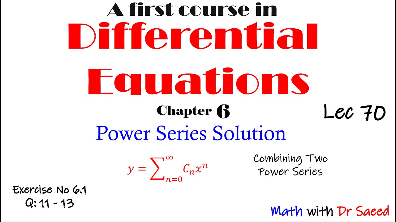 Differential Equations || Lec 70 || Ex: 6.1: Q 11-13 || Series Solution of Differential Equation