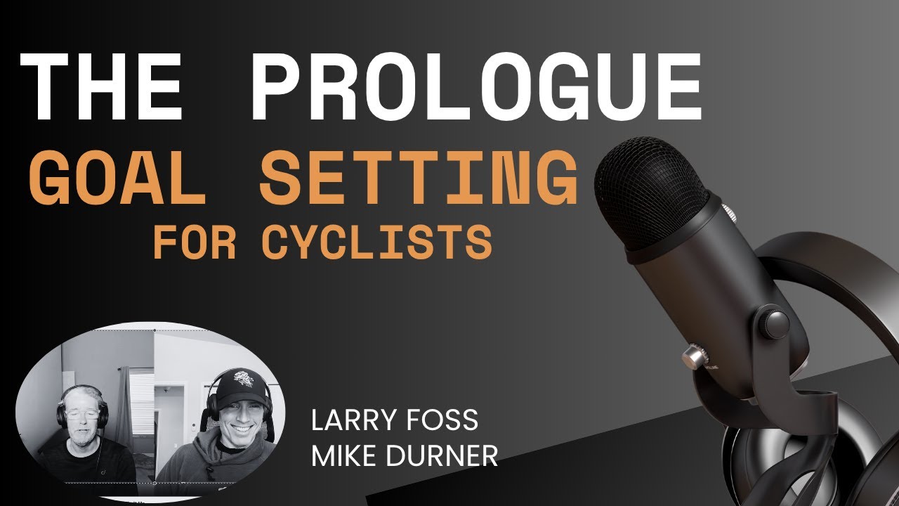 The Prologue: Goal Setting for Cyclists