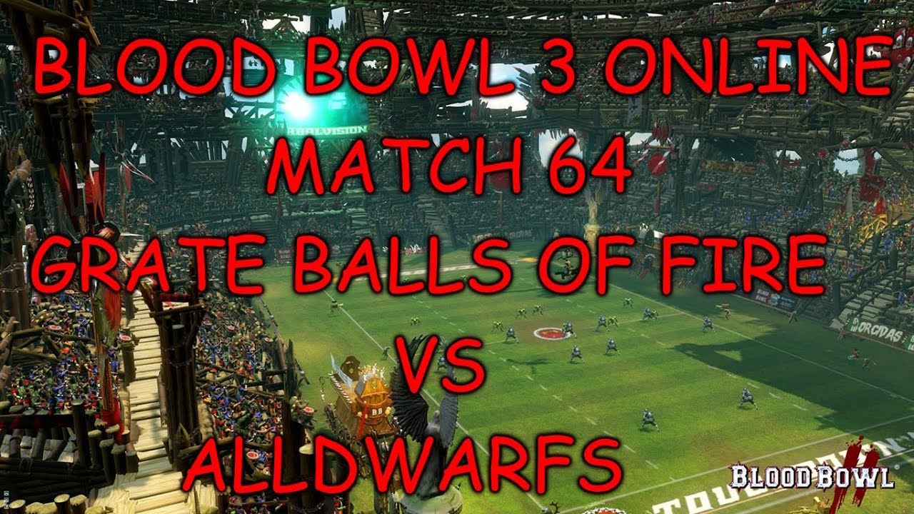 Blood bowl 3 online match 64 Chaos dwarfs vs Dwarfs Brain fart