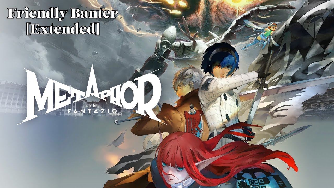 Friendly Banter – Metaphor: ReFantazio OST (Extended)