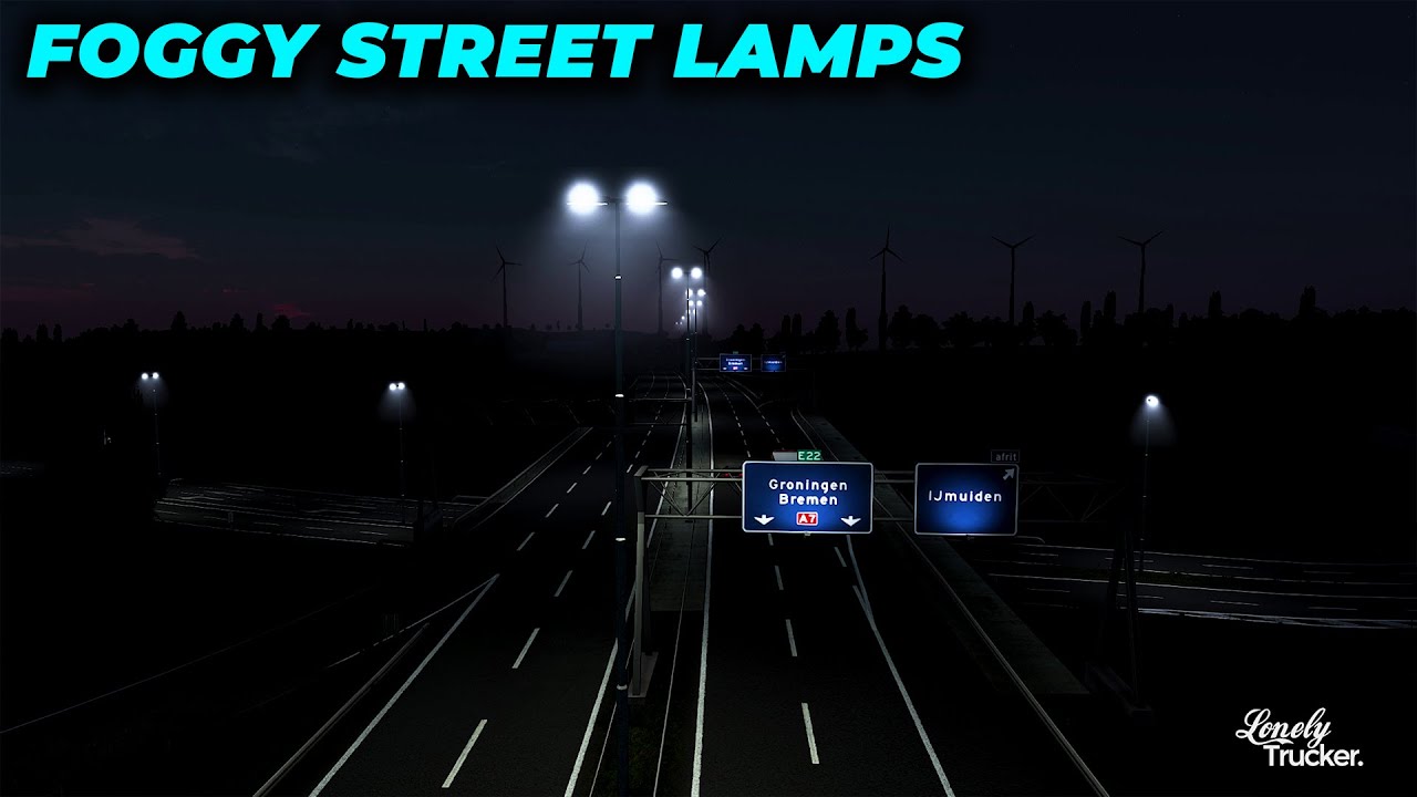 ETS2 1.43 Mods | Foggy Street Lamps Mod
