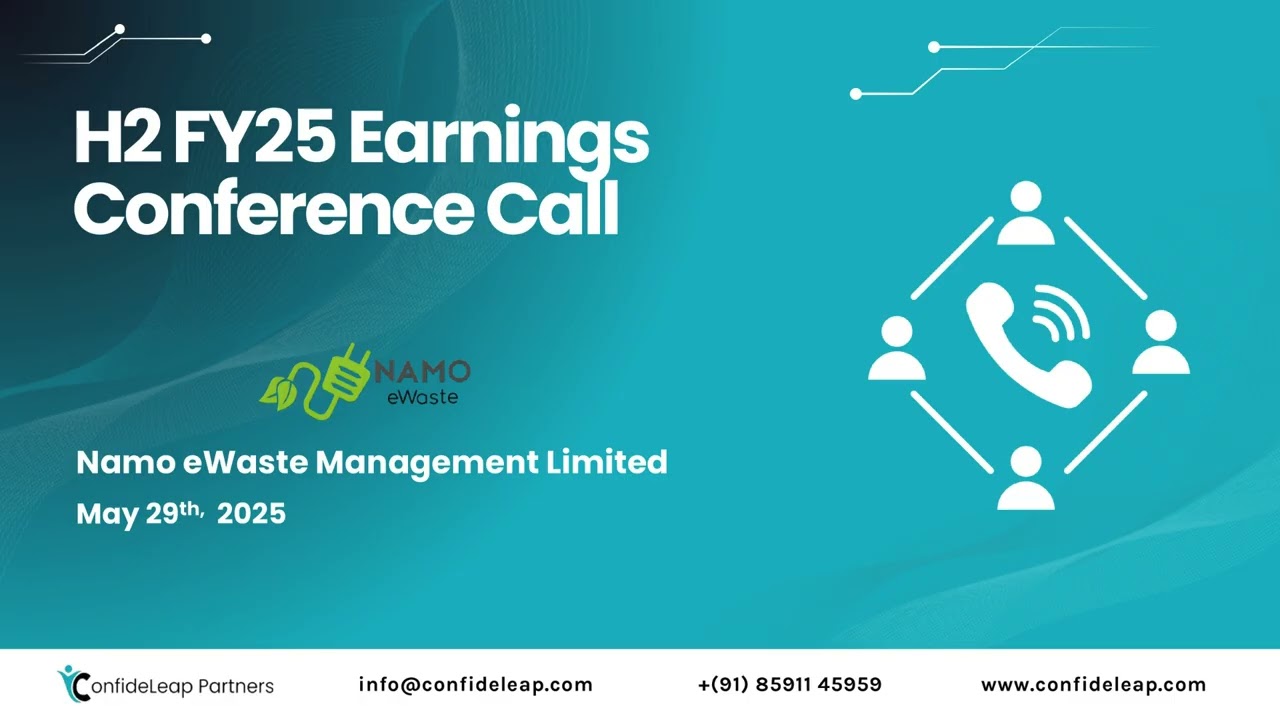 Namo eWaste Management Limited H2 FY25 Earnings Conference Call - May 29th,  2025