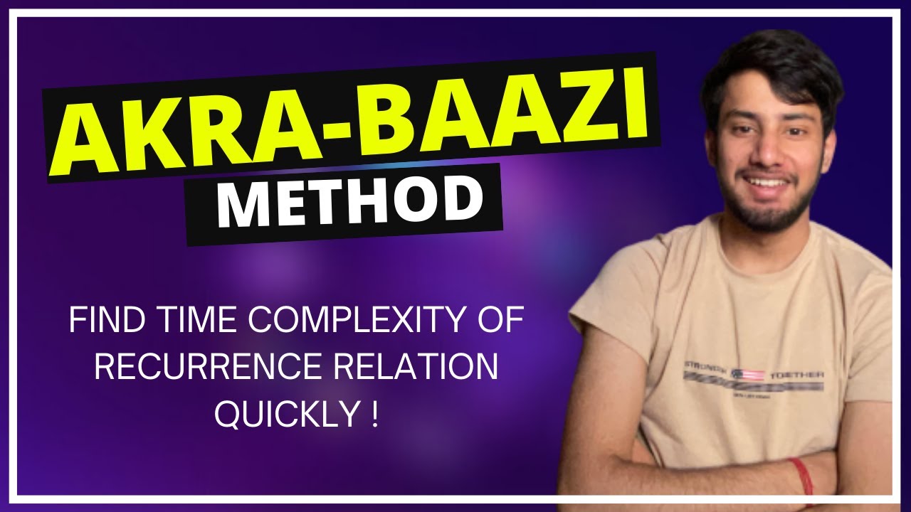 What is Akra-Baazi Method? - Solve Recursion Probelm WIthout Master's Theorem