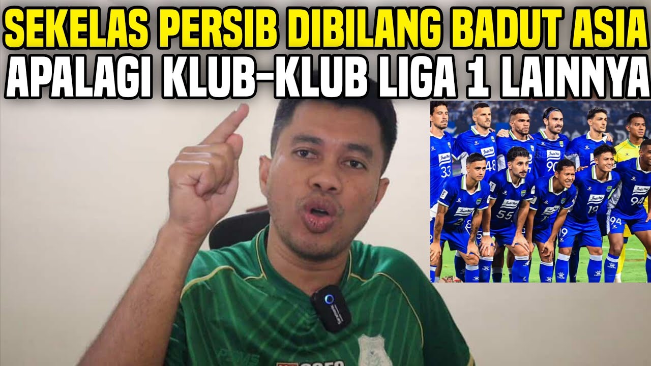 SEKELAS PERSIB AJA DIBILANG BADUT ASIA APALAGI KLUB LIGA 1 LAINNYA