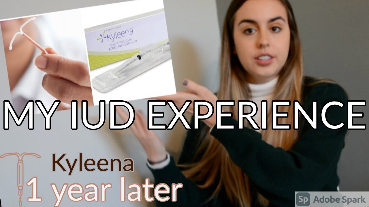 ALL ABOUT MY IUD EXPERIENCE (Kyleena 1 year update) (positive)