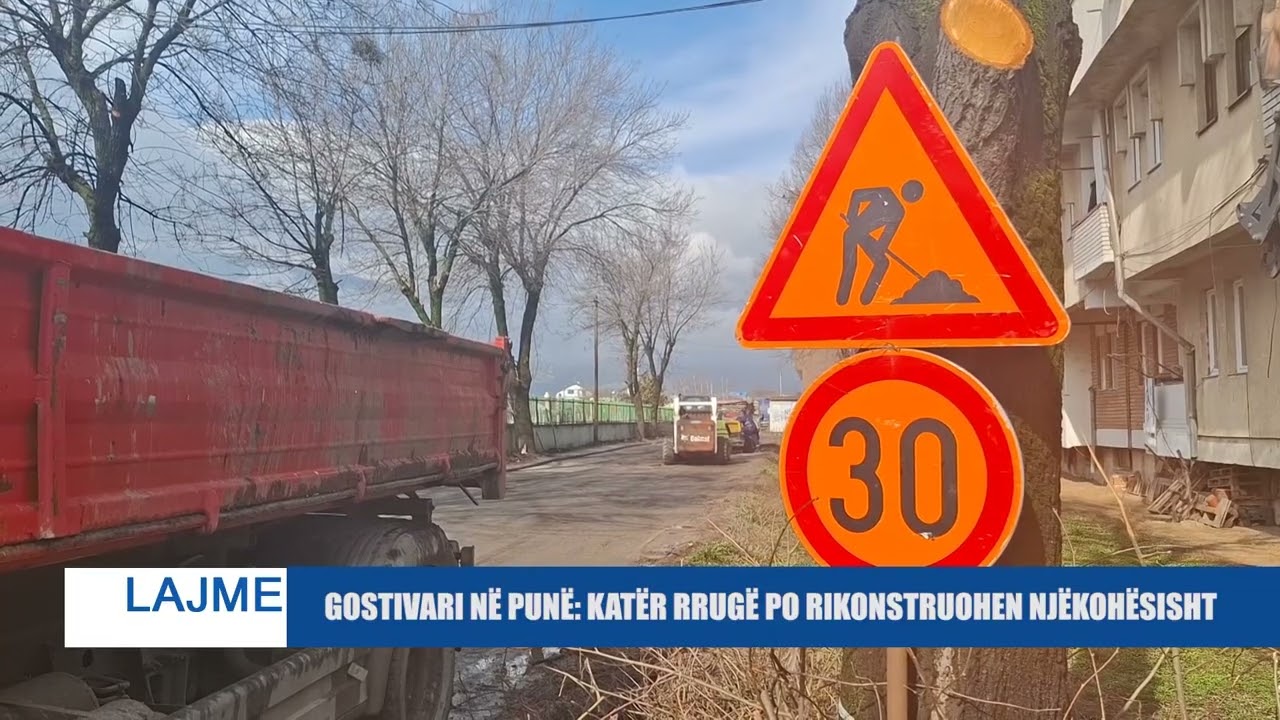 GOSTIVARI NË PUNË: KATËR RRUGË PO RIKONSTRUOHEN NJËKOHËSISHT