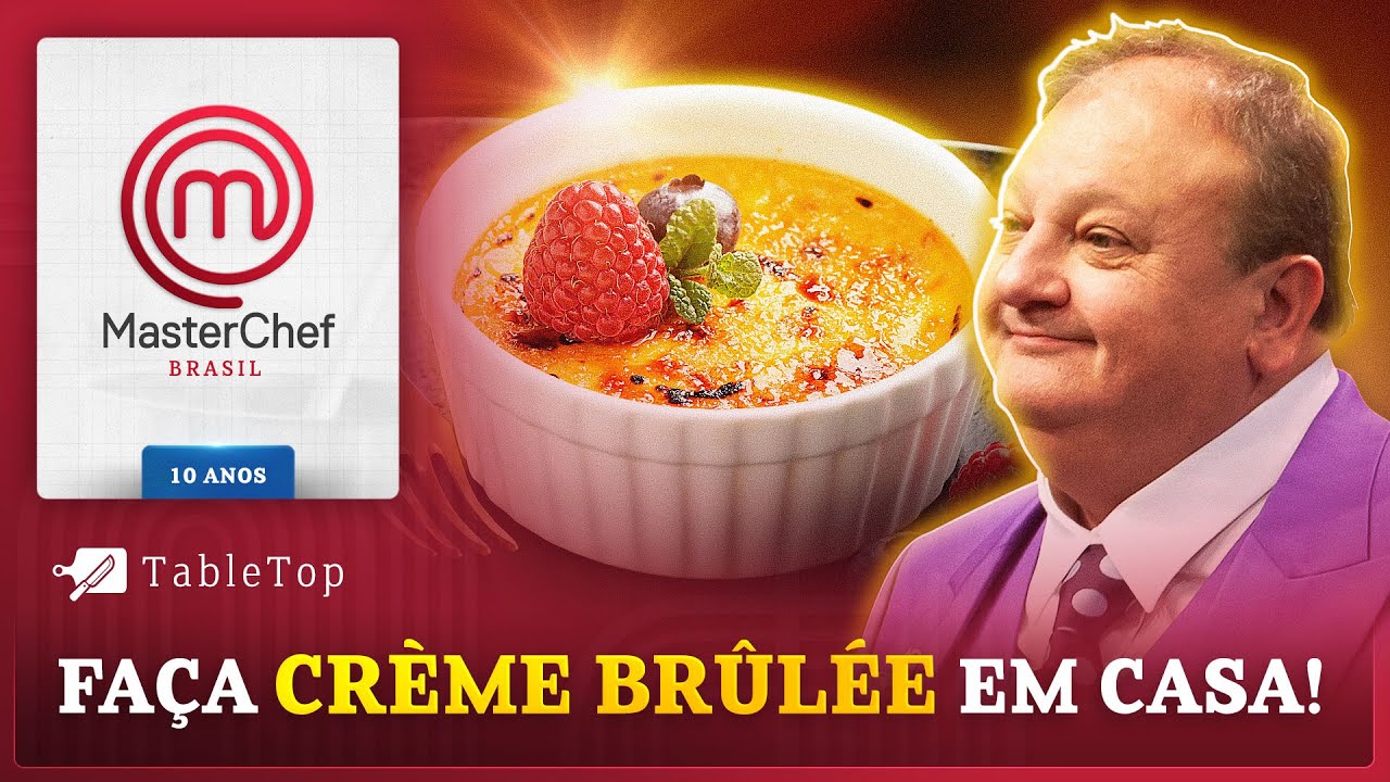 Vai um CRÈME BRÛLÉE caseiro aí? | TABLETOP MASTERCHEF