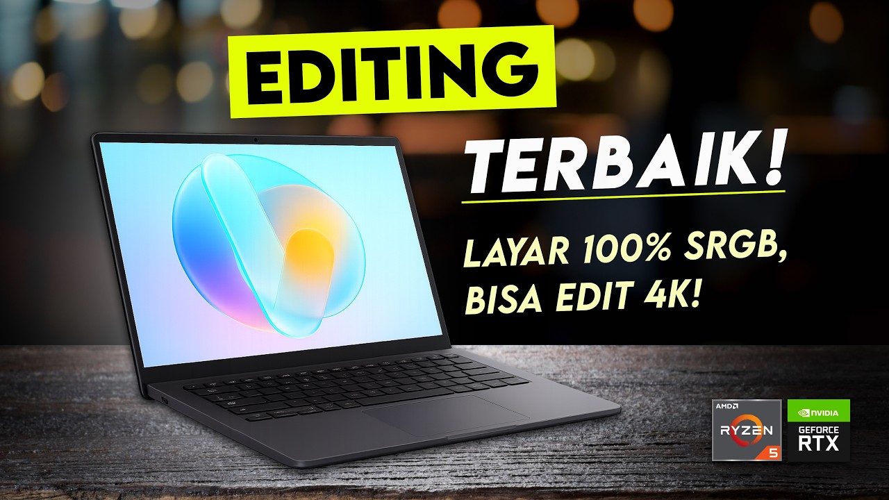LAPTOP EDITING TERBAIK DIBAWAH 10 JUTA 2025! - Layar 100% sRGB + Bisa Edit 4K Mulai 6 JUTA!