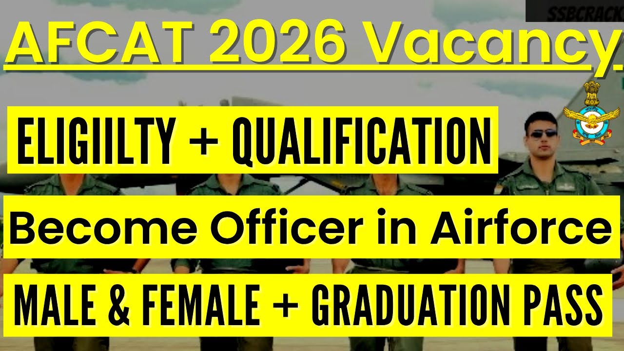 AFCAT 01/2026 Eligibility & Qualification Explained Flying / Technical / Non Technical Full Details