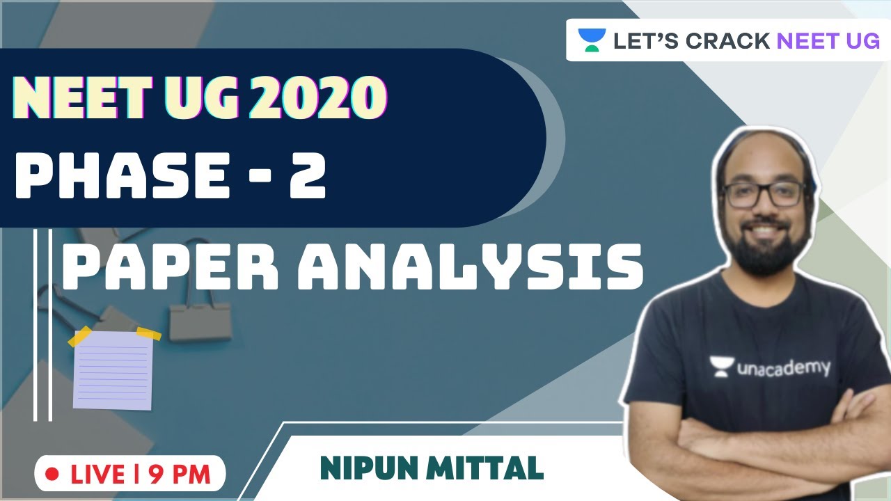 NEET 2020 Phase 2 Paper Analysis | NEET 2020 | Nipun Mittal