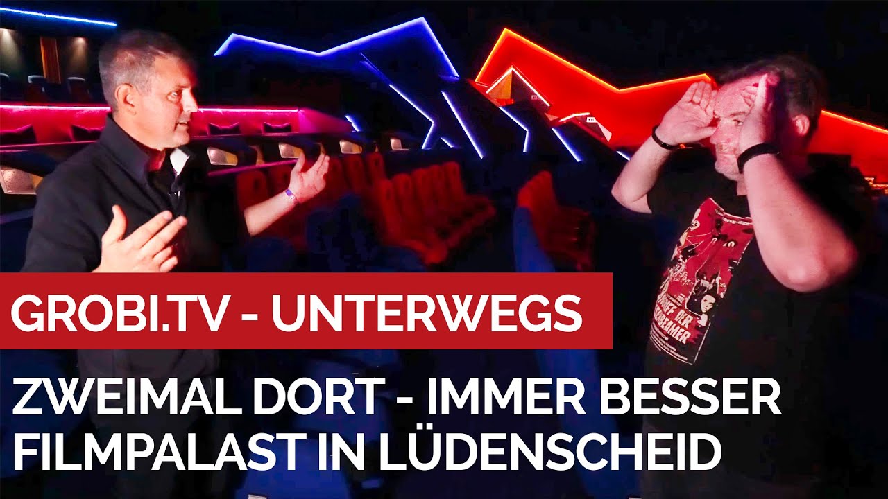 Zum 2. Mal im Filmpalast Lüdenscheid. Jetzt in 4 Sälen Luxus pur. 