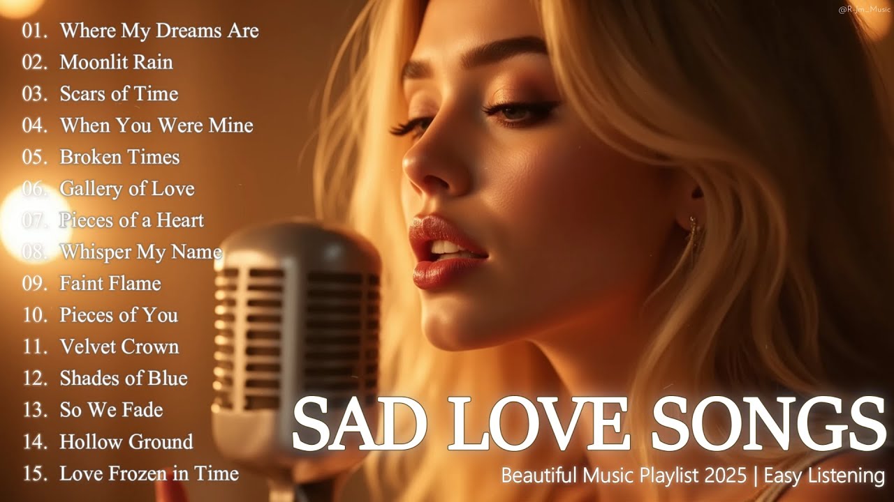 Most Beautiful Sad Love Songs 2025 | Emotional English Love Songs Playlist