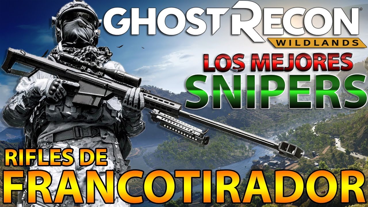 Ghost Recon Wildlands - LOS MEJORES RIFLES DE FRANCOTIRADOR