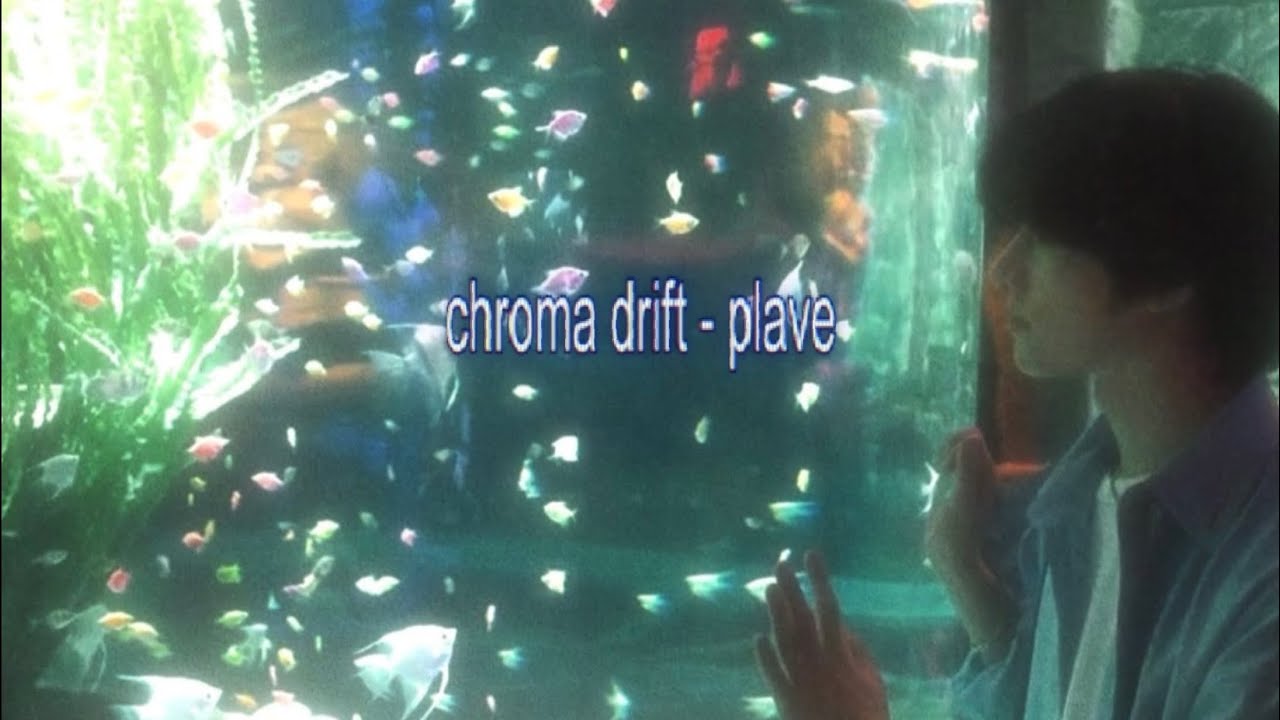Chroma drift - PLAVE (slowed + reverb) with lyrics