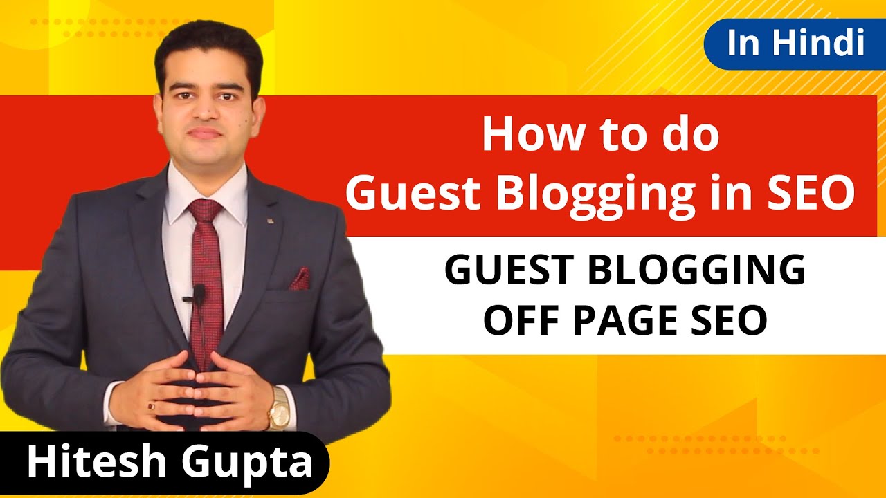 What Is Guest Blogging | Benefits Of Guest Blogging In Seo | How To Do Guest Blogging In Hindi