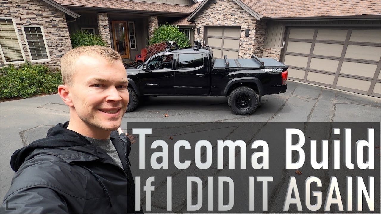 Tacoma Build Lessons Learned