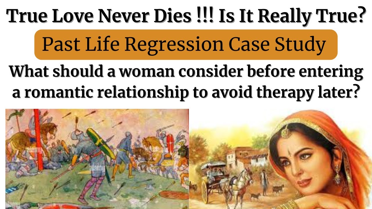 Past Life Regression Case Study/True Love Never Dies! Is it really true? Important Advice for woman💖