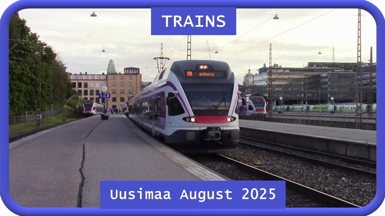 Train videos: Uusimaa August 2025