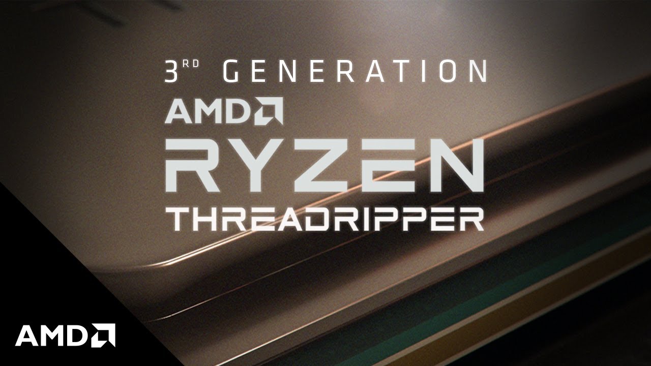 3rd Gen AMD Ryzen Threadripper &ndash; Coming Soon