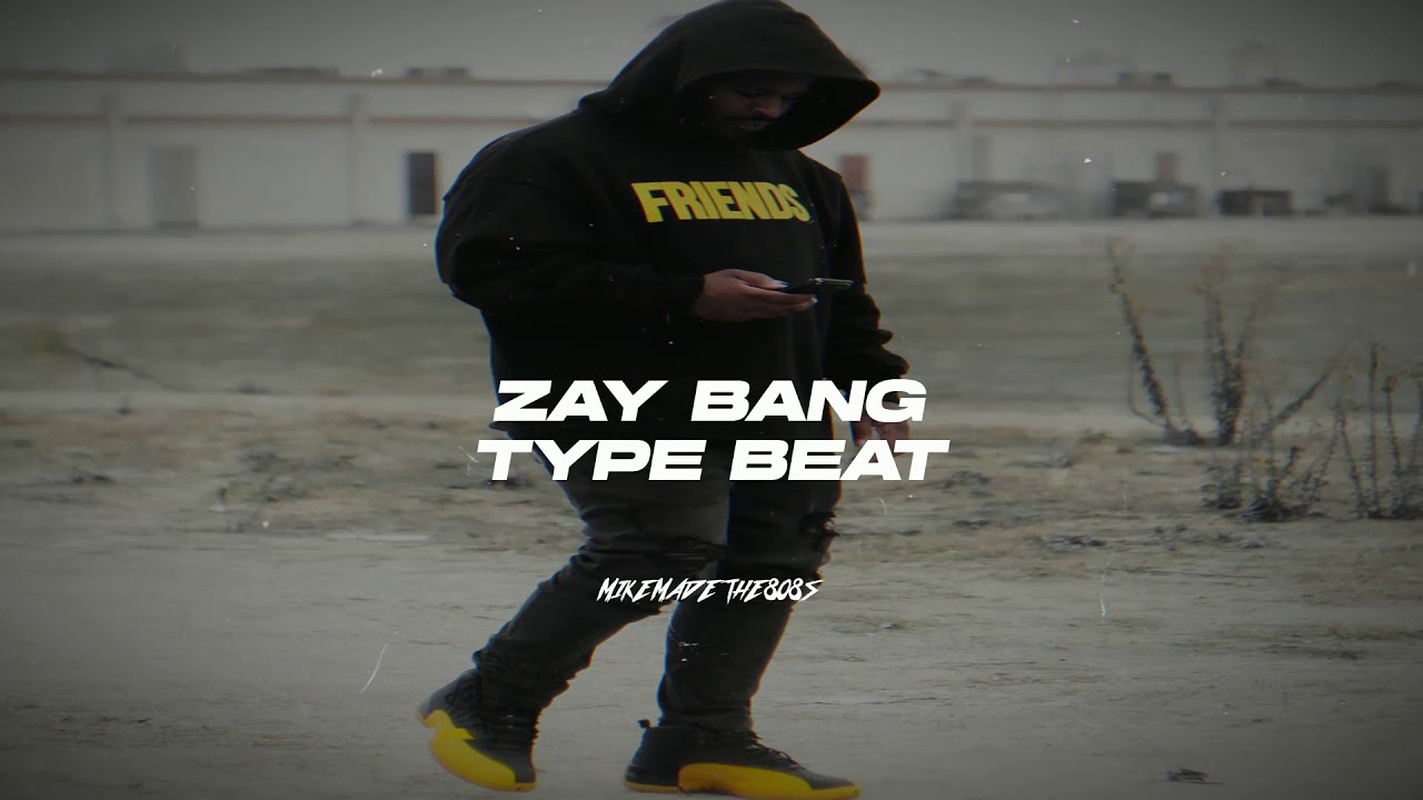 [Free] Zay Bang Type beat 2021 