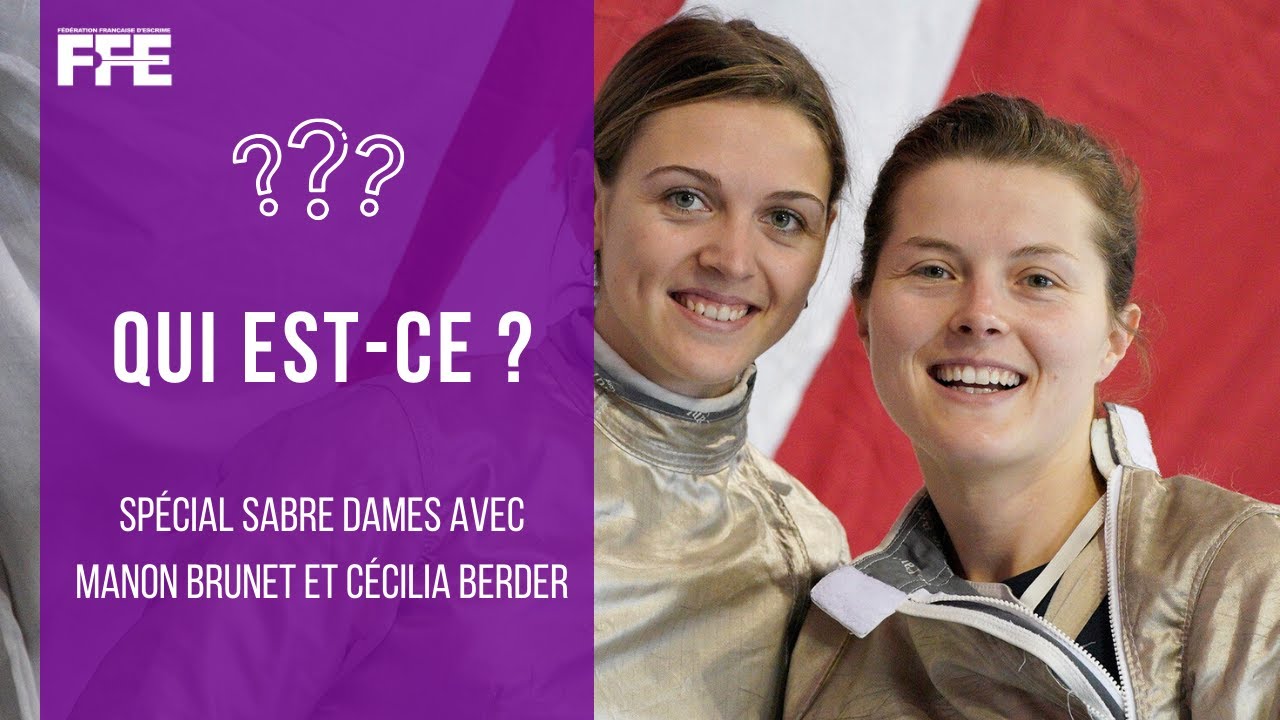 Qui est-ce ? Spécial sabre dames avec Manon Brunet et Cécilia Berder