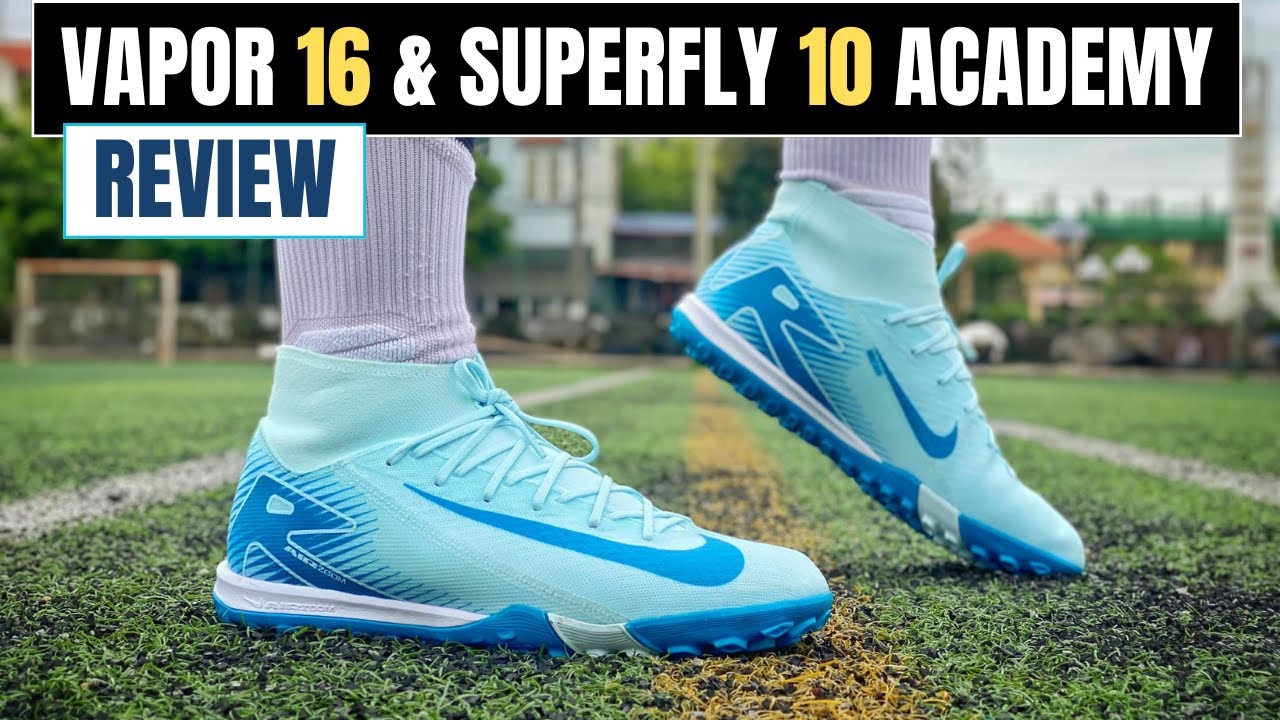 [ĐÁNH GIÁ TRÊN CHÂN] MERCURIAL VAPOR 16 ACADEMY | Liệu có ngon hơn 15???