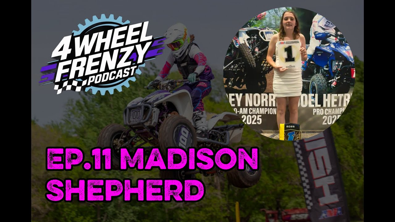 Beating The Boys in ATVMX, D14 & National Youth Racer Madison Shepherd | 4 Wheel Frenzy #11
