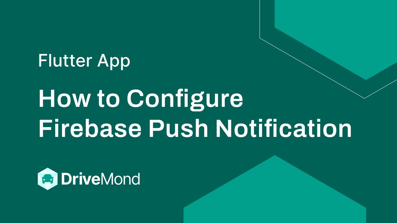How to Configure Firebase Push Notification in DriveMond