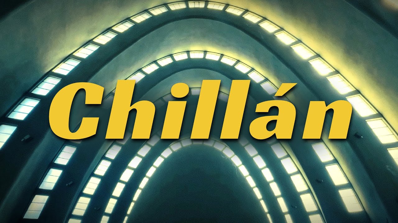 Chill&aacute;n | Cinematic Video | Chile