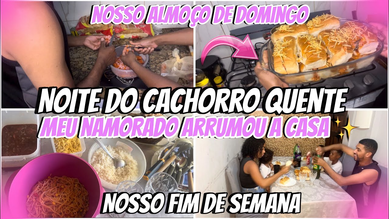 MEU NAMORADO FEZ TUDO 😍NOITE DO CACHORRO QUENTE😋| almoço de domingo✨