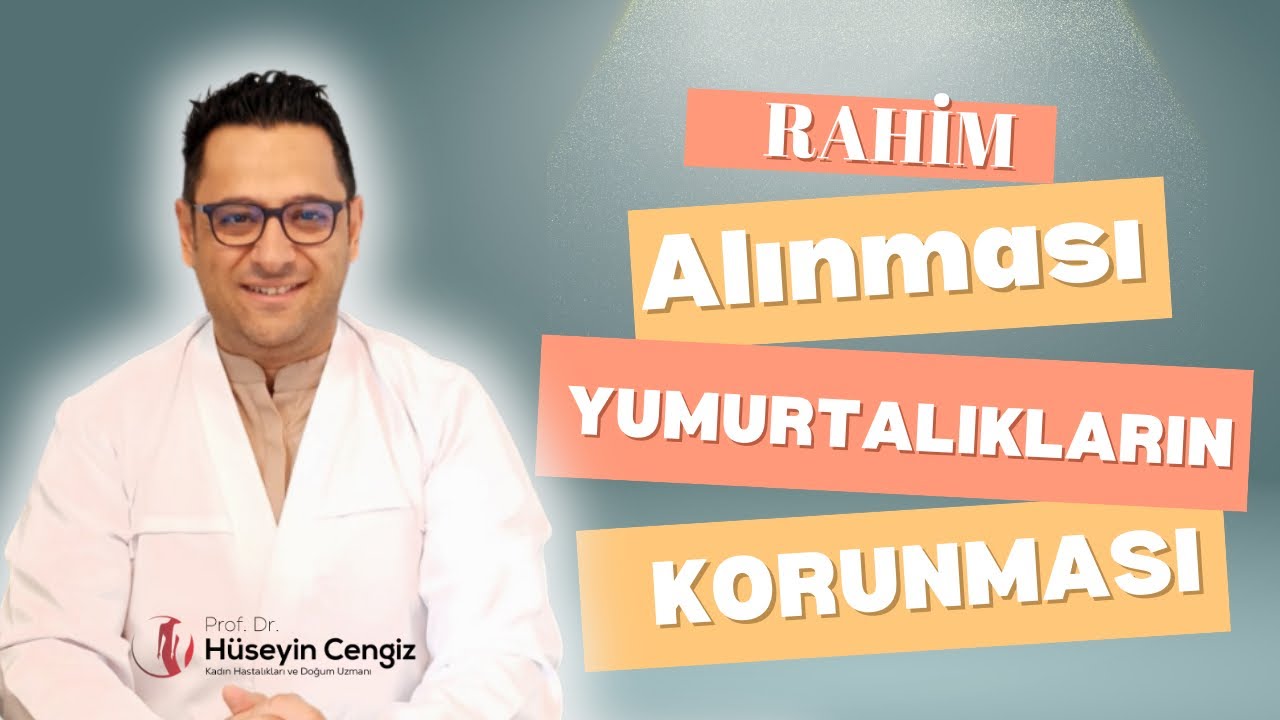 Rahim Alınması 🏥🍃 Yumurtalıklar Korunmalı mı?