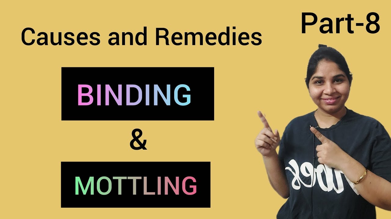 BINDING and MOTTLING tablet defect( part 8)# day 12 of 21 day challege#