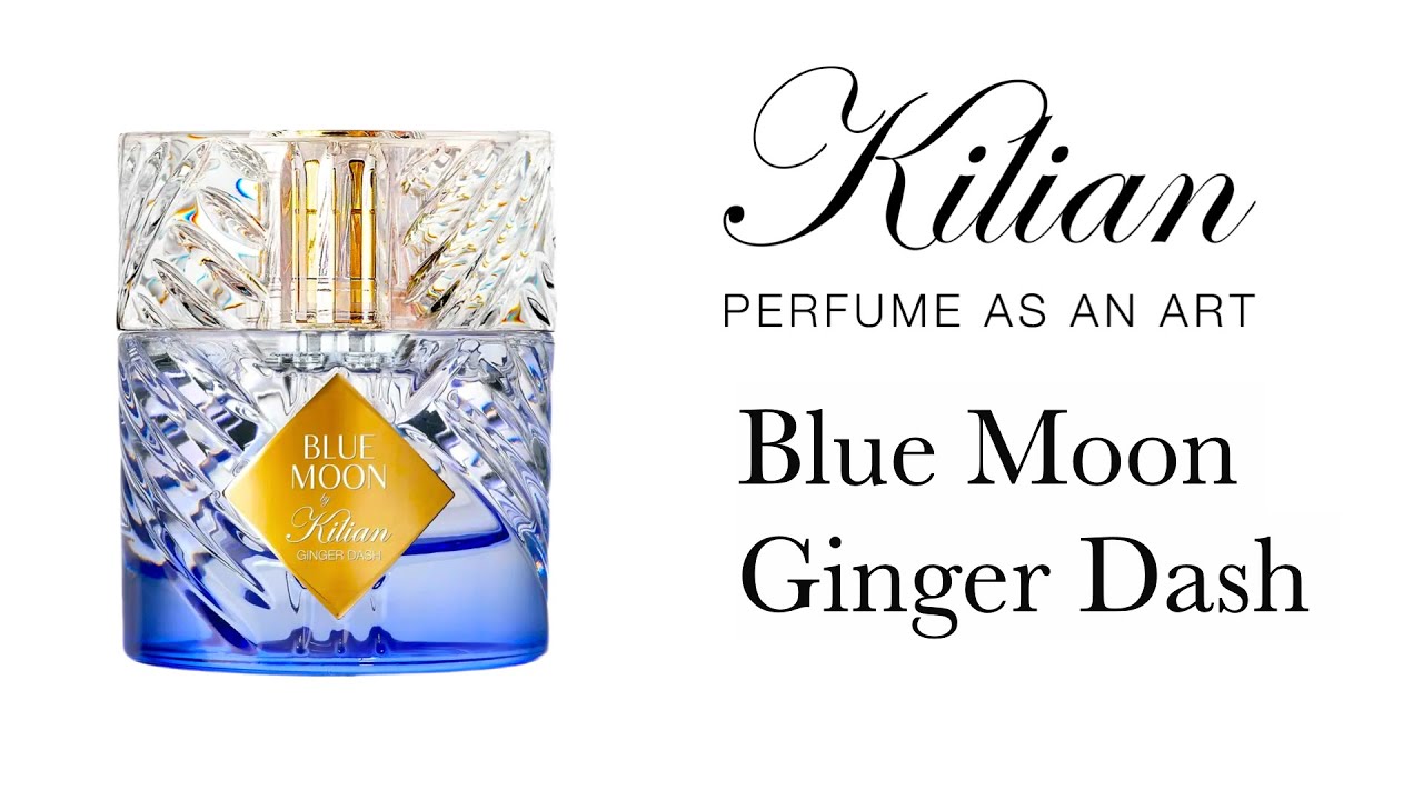 Обзор Аромата - Blue Moon Ginger Dash By Kilian