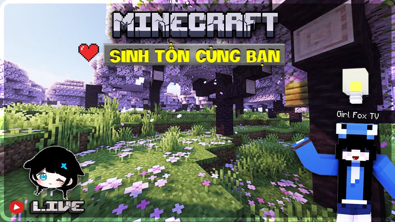 Girl Fox TV | Livestream sinh tồn Minecraft cùng bạn bè