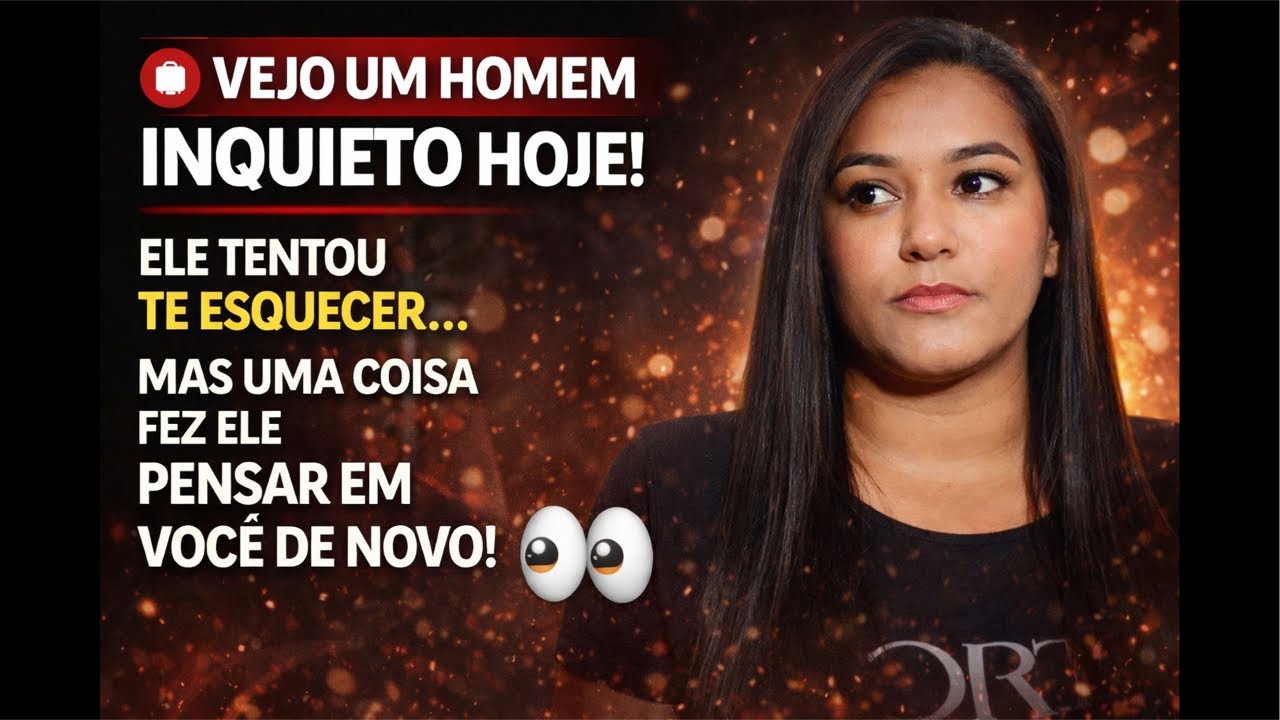 ✅VEJO UM HOMEM INQUIETO HOJE ELE TENTOU TE ESQUECER MAS UMA COISA FEZ ELE PENSAR EM VOCÊ DE NOVO‼️