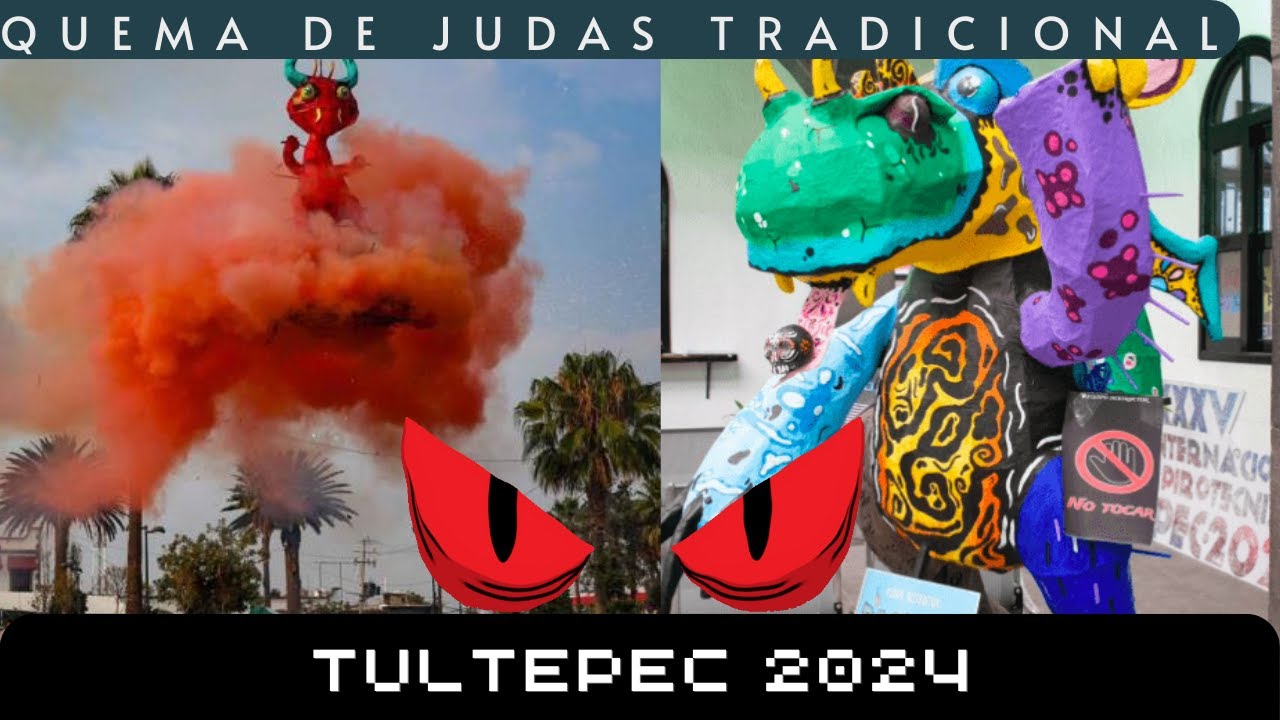 Quema de Judas Tradicional Tultepec 2024