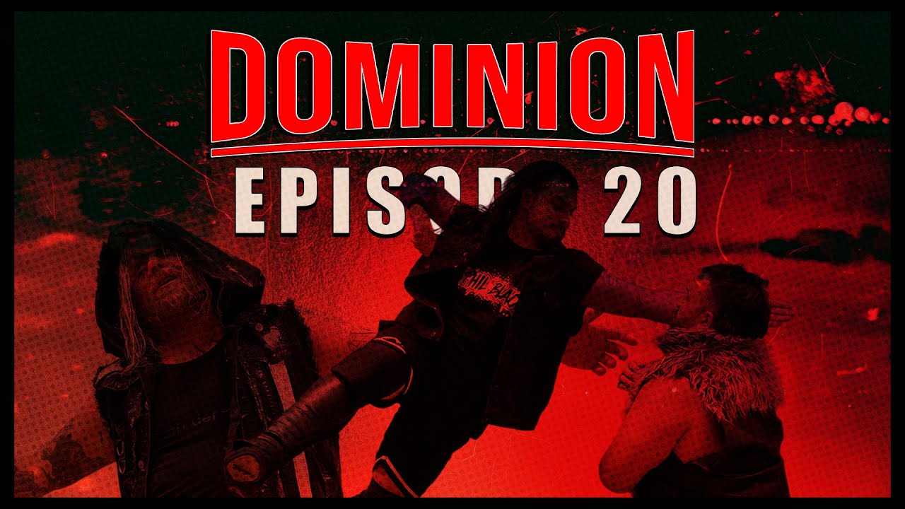 Legion Wrestling: Dominion – Episode 20: Nothing is Bulletproof